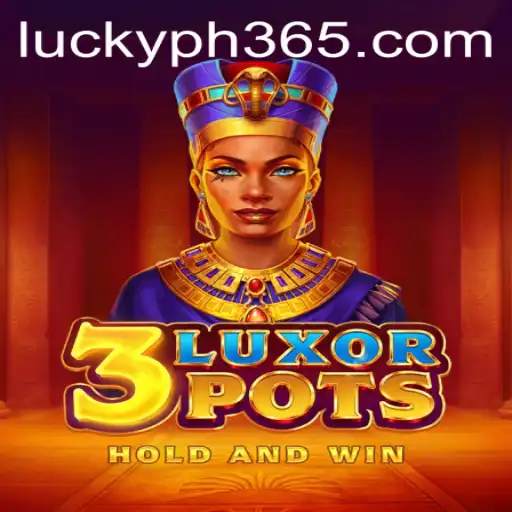 Exploring the Exciting World of 3LuxorPots: An In-Depth Look with Ph365
